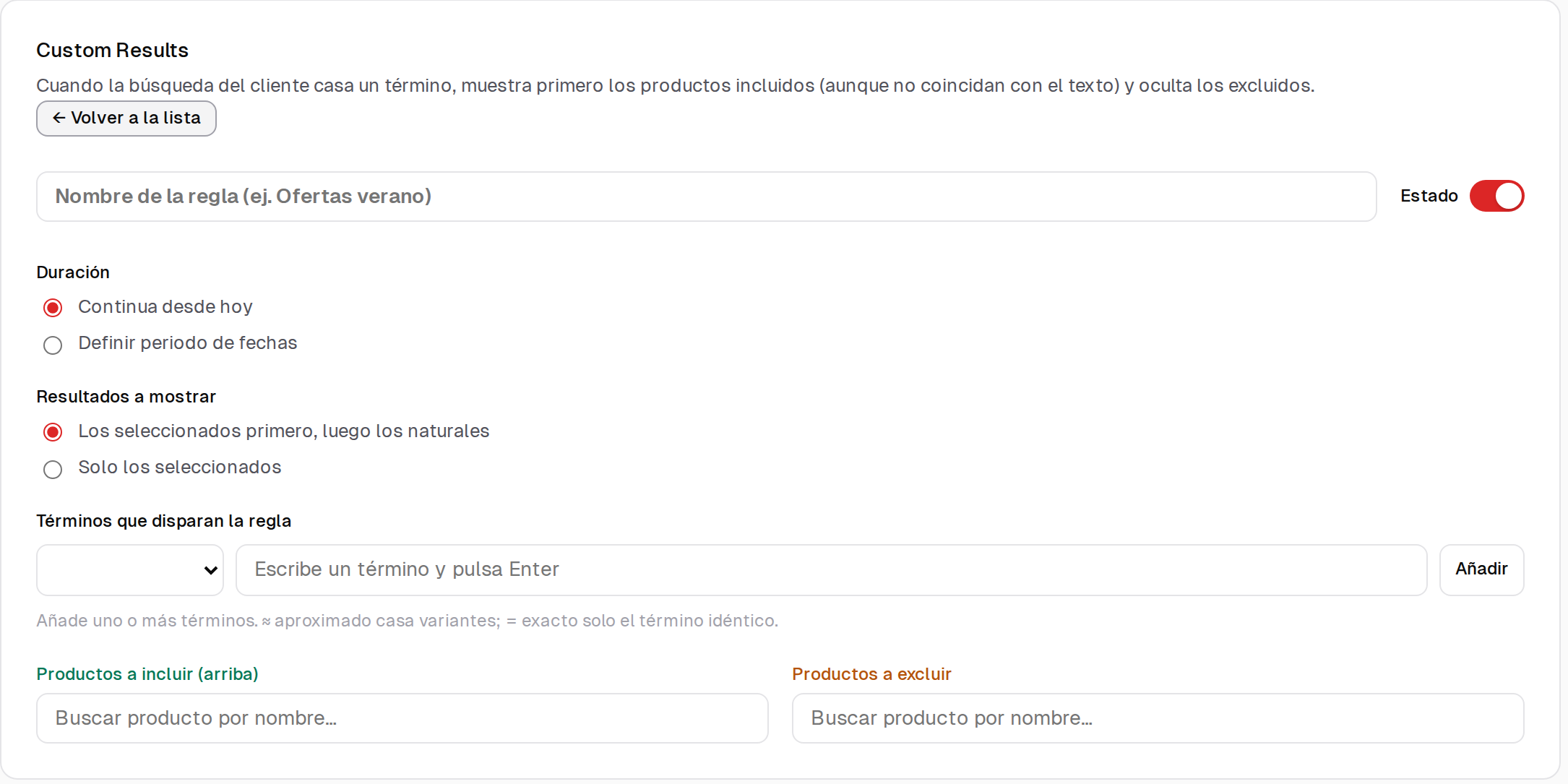 Formulario del panel de Findalo para crear una regla: nombre, duración continua o por fechas, si se muestran los seleccionados primero o solo los seleccionados, los términos que disparan la regla y los campos de productos a incluir y a excluir.